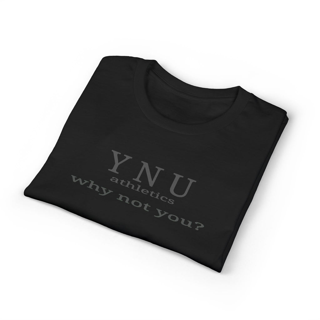 YNU Athletics - why not you?  T-Shirt