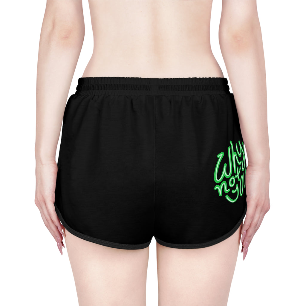 Why Not You? - Women's Shorts