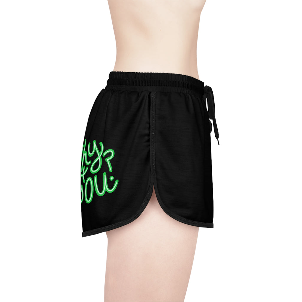 Why Not You? - Women's Shorts