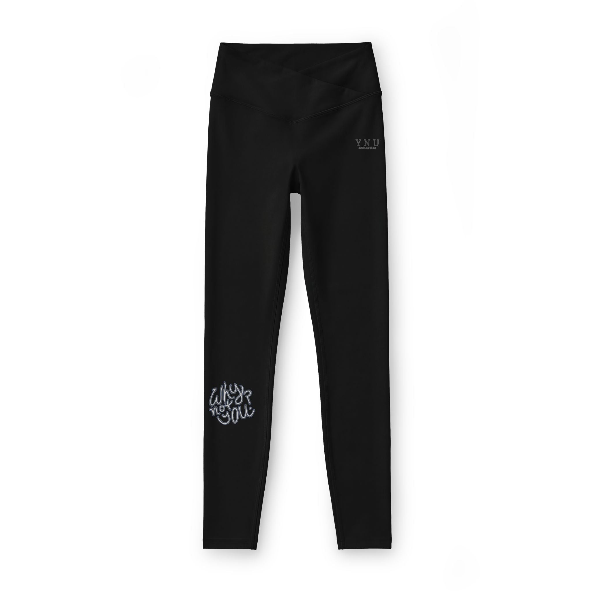 Why Not You? - Leggings