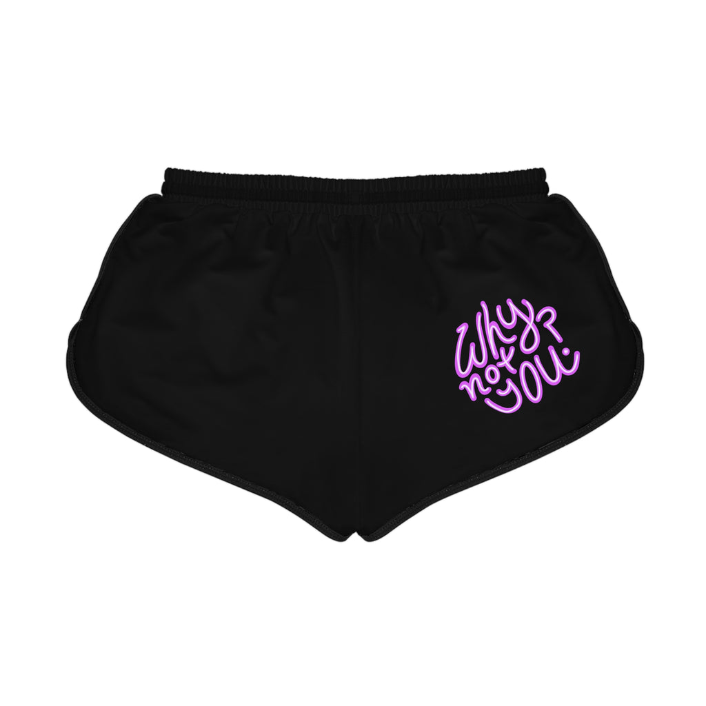 Why Not You? - Women's Shorts