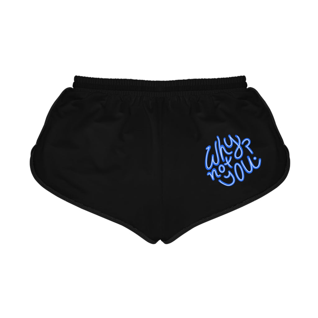 Why Not You? - Women's Shorts